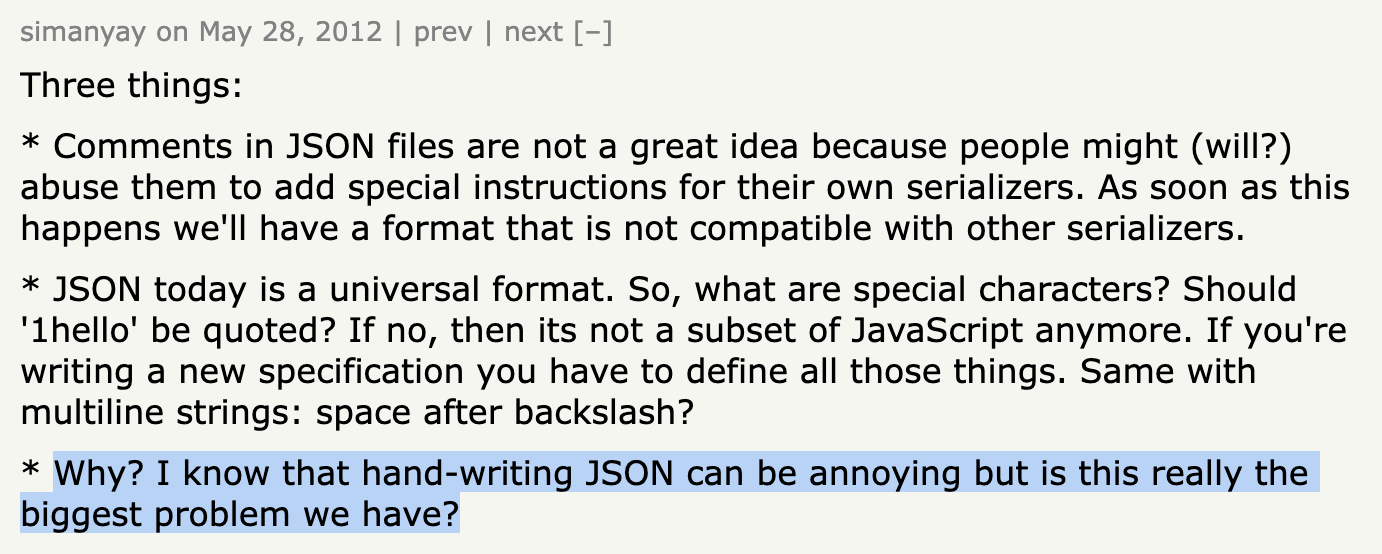 "Why? I know that hand-writing JSON5 can be annoying but is this really the biggest problem we have?"